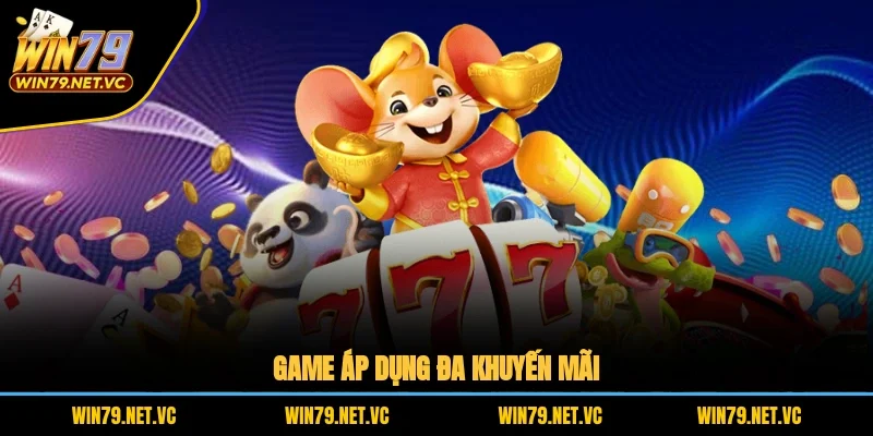 Game áp dụng đa khuyến mãi