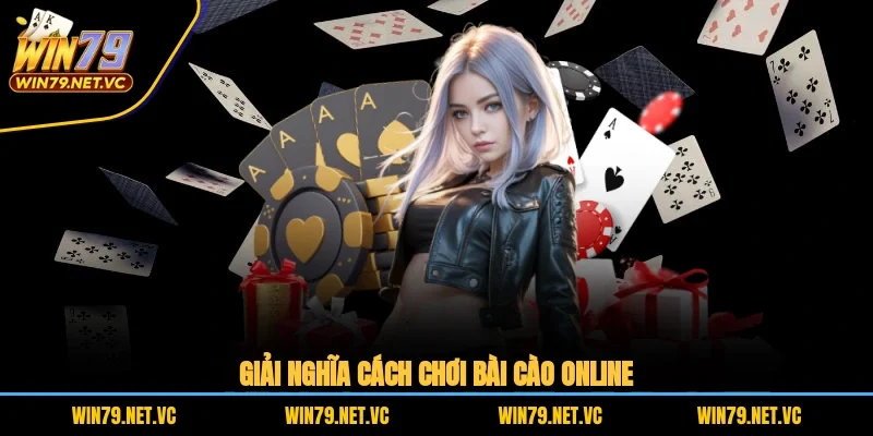 Giải nghĩa cách chơi bài cào online