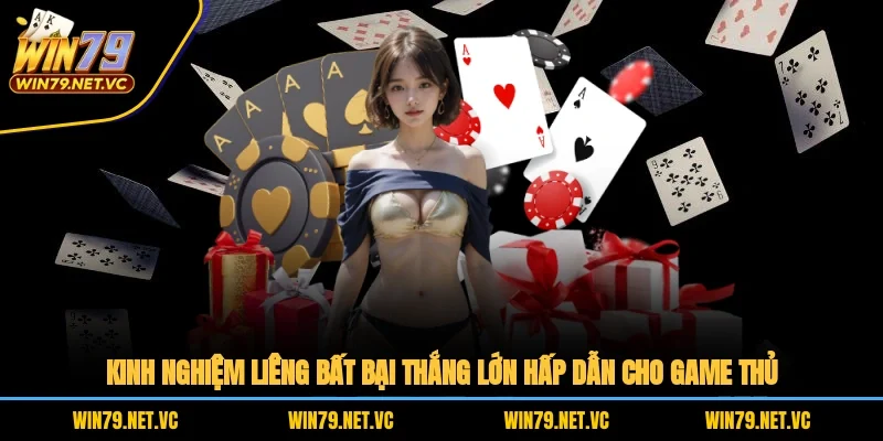 Kinh nghiệm Liêng bất bại, thắng lớn hấp dẫn cho game thủ