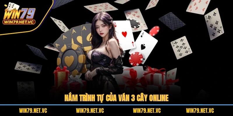 Nắm trình tự của ván 3 cây online