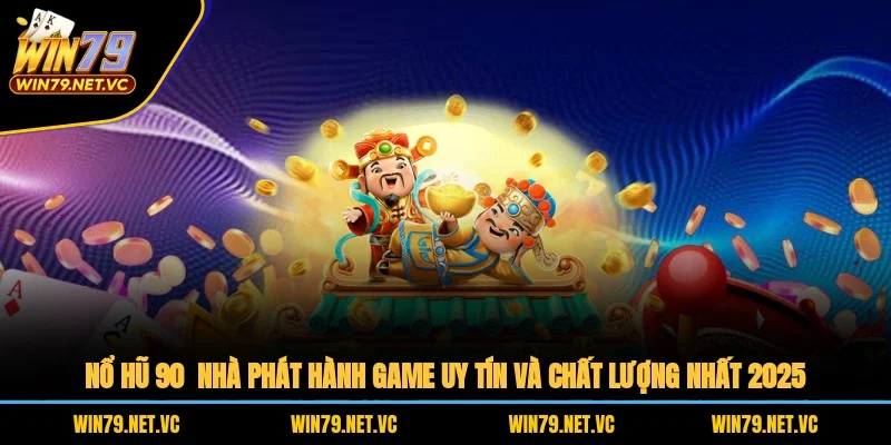 Nổ Hũ 90
